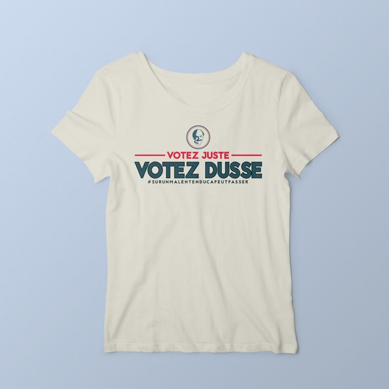 T-shirt Votez Dusse par Ptit Mytho