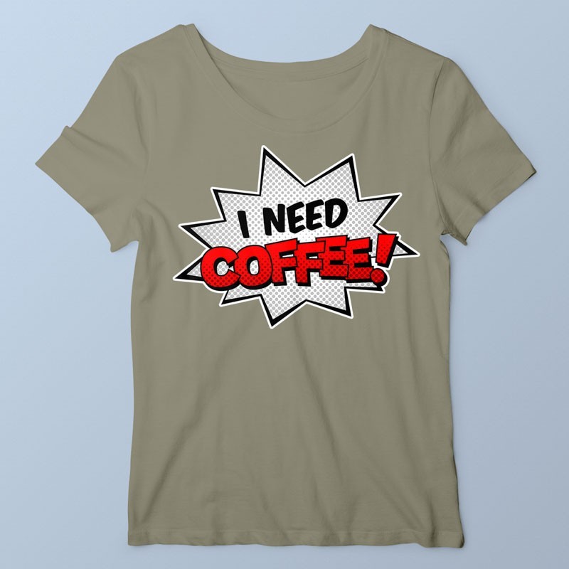 T-shirt I need coffee par Tagtick